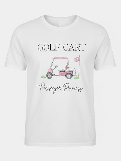 Golf Cart Passenger Princess T-Shirt