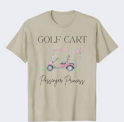 Golf Cart Passenger Princess T-Shirt