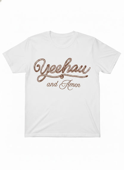 Yeehaw and Amen | Graphic Tee
